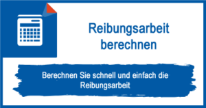 Reibungsarbeit Berechnen ? Grundlagen & Rechner-Tool